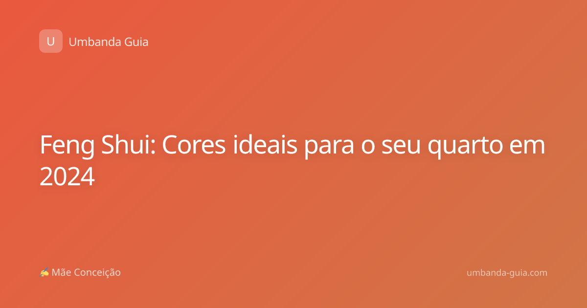 Feng Shui: Cores ideais para o seu quarto em 2024