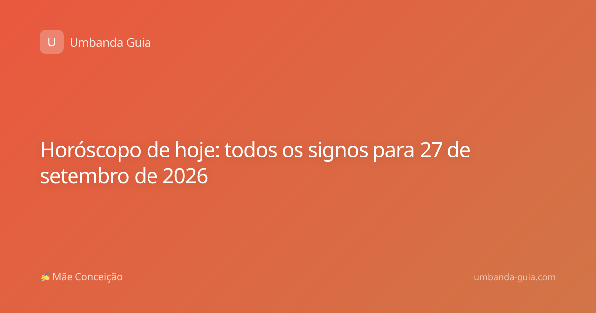 Horóscopo de hoje: todos os signos para 27 de setembro de 2026