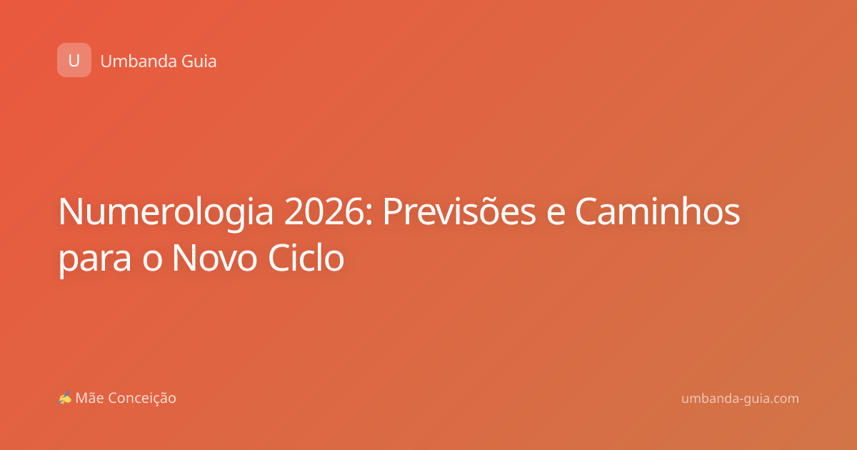 Numerologia 2026: Previsões e Caminhos para o Novo Ciclo