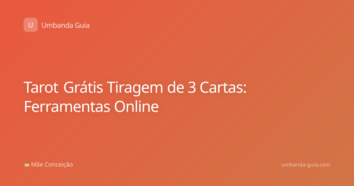 Tarot Grátis Tiragem de 3 Cartas: Ferramentas Online